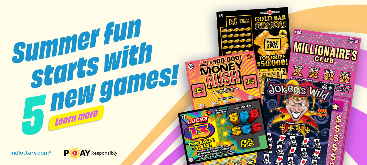 Summer fun starts with 5 new scratch games! learn more