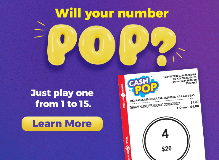 Will your number pop? just play one from 1 to 15. Learn more about Cash POP.